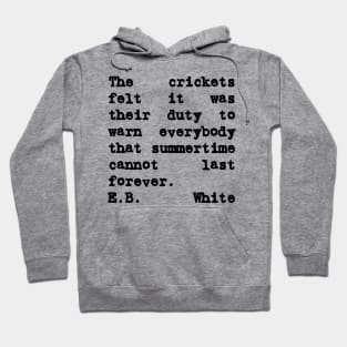 Charlotte's Web Quote Summertime Cannot Last Hoodie